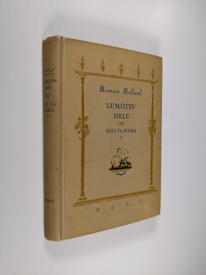 Romain Rolland : Lumottu sielu 3 : Äiti ja poika 1