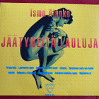 Ismo Alanko:Jäätyneitä Lauluja cd - pikkukuva 2