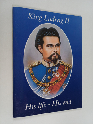 Julius Desing : King Ludwig II : His life - His end