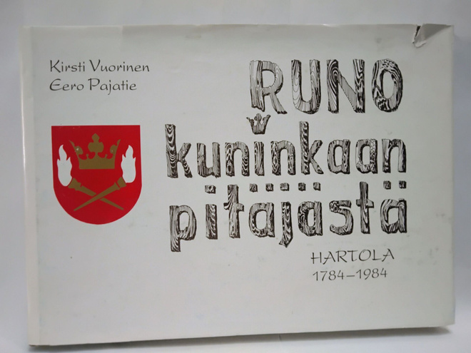 Runo Kuninkaan pitäjästä Hartola 1784 - 1984