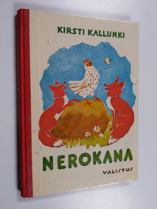 Kirsti Kallunki : Nerokana : satuja pienille ja isommille