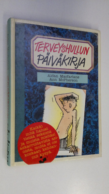 Aidan Macfarlane : Terveyshullun päiväkirja
