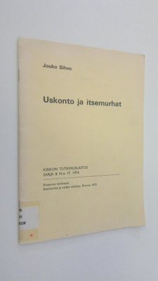 Jouko Sihvo : Uskonto ja itsemurhat