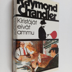 Raymond Chandler : Kiristäjät eivät ammu : seitsemän kert... - pikkukuva 1