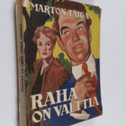 Marton Taiga : Raha on valttia - pikkukuva 1