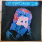 Aldo Nova - Subject LP - pikkukuva 1