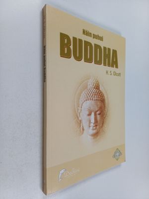 Henry S. Olcott : Näin puhui Buddha