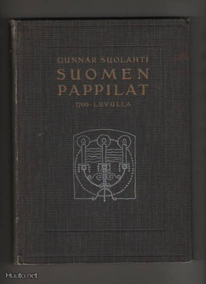 Suolahti, Gunnar: Suomen pappilat 1700-luvulla,WSOY 1912,sid