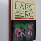 Jari Sinkkonen ym. : Lapsi ja ero : eväitä eteenpäin - pikkukuva 1