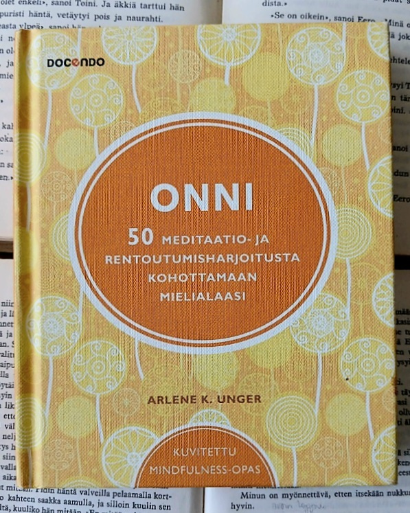 Onni: 50 meditaatio- ja rentoutumisharjoitusta kohottamaan..