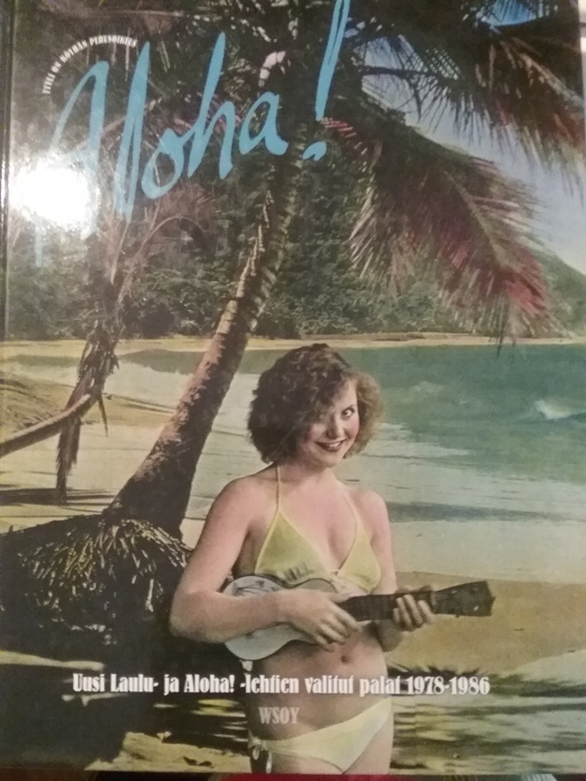Aloha! Uusi Laulu- ja Aloha-lehtien parhaat (sid.)