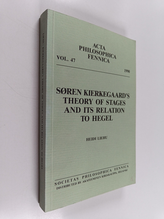 Heidi Liehu : Sören Kierkegaard's theory of stages and it...