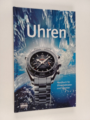 Uhren - Handbuch fur Uhrenliebhaber und Sammler
