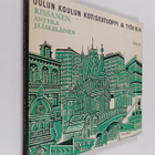 Aukusti Rissanen : Oulun koulun kotiseutuoppi ja työkirja - pikkukuva 1