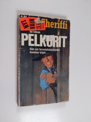 Ed Edson : Pelkurit