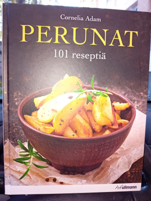 Carelia Adam : Perunat 101 reseptiä ( SIS POSTIKULU  )