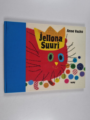 Anne Vasko : Jellona Suuri