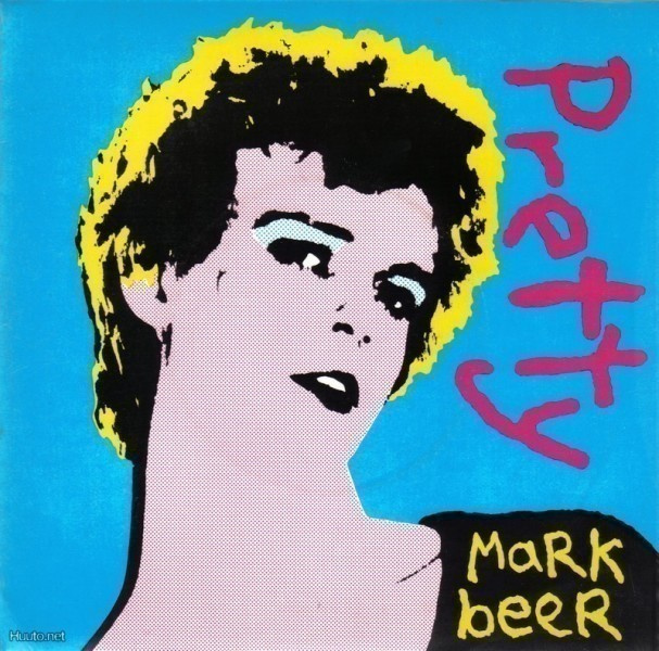 MARK BEER  ::  PRETTY / PER VERSION  ::  VINYYLI 7"     1981