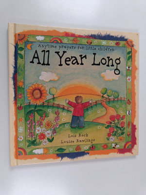 Lois Rock ym. : All Year Long