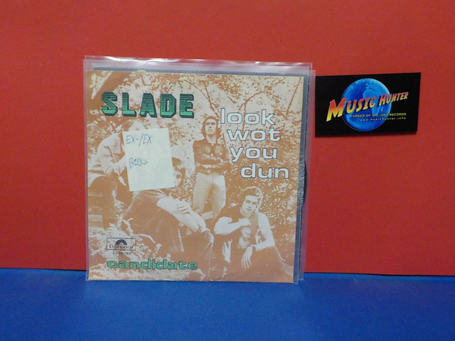 SLADE - LOOK WOT YOU DUN EX-/EX BELGIA 7"