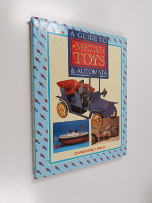 Constance King : Metal toys & automata