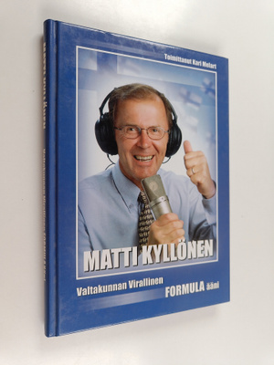 Kari (toim.) Melart : Matti Kyllönen : valtakunnan virall...