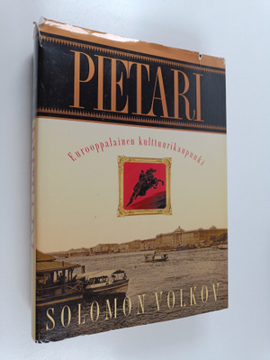 Solomon Volkov : Pietari : eurooppalainen kulttuurikaupunki