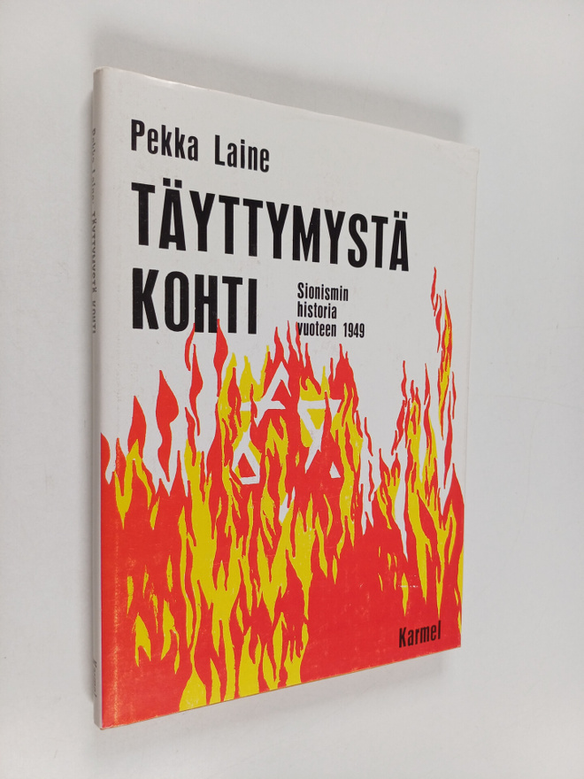 Pekka Laine : Täyttymystä kohti : sionismin historia vuot...