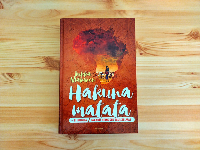 Jukka Mäkinen: Hakuna matata-Ei huolta