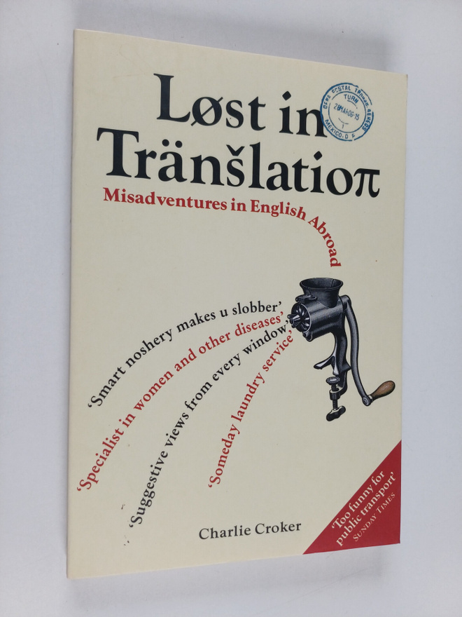 Charlie Croker : Lost in translation : misadventures in E...
