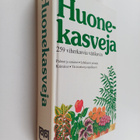 Huonekasveja : 259 viherkasvia värikuvin - pikkukuva 1