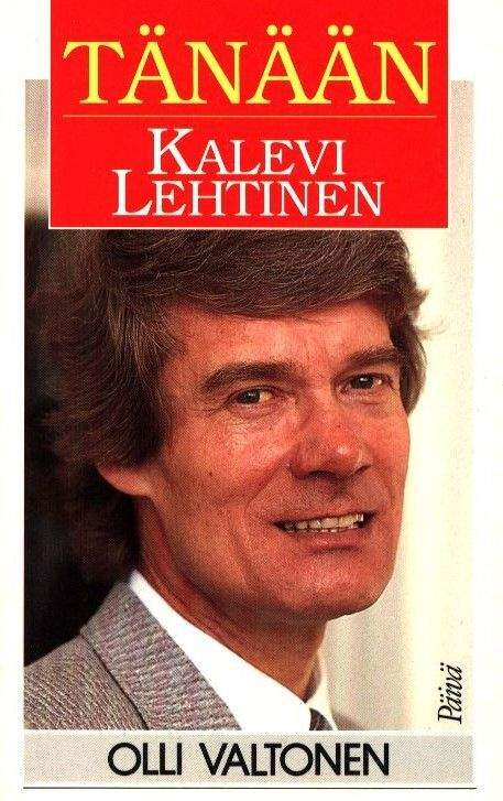 Olli Valtonen : Tänään Kalevi Lehtinen