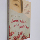 Lisa See : Snow flower and the secret fan - pikkukuva 1