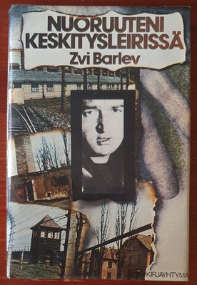 Zvi Barlev: NUORUUTENI KESKITYSLEIRISSÄ "nimmarilla"