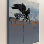 Norbert Winding ym. : Die Alpen - im Reich des Steinadlers - pikkukuva 1
