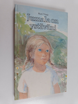 Kari Vinje : Jumala on ystäväni