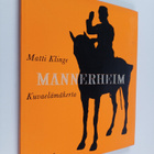 Matti Klinge : Mannerheim kuvaelämänkerta - pikkukuva 1