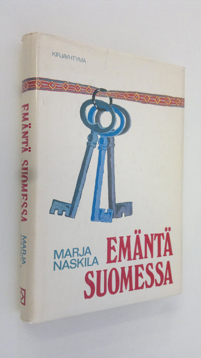 Marja Naskila : Emäntä Suomessa