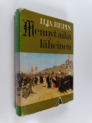 Il'a Efimovic Repin : Mennyt aika läheinen