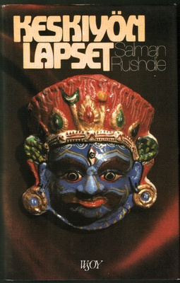 Salman Rushdie: Keskiyön lapset (sid.1p. Wsoy 1982)