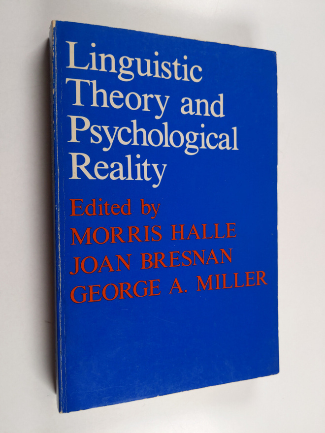 Morris Halle : Linguistic theory and psychological reality