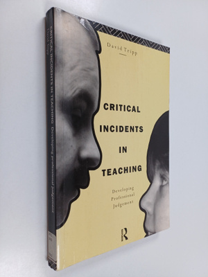 David Tripp : Critical incidents in teaching : developmen...