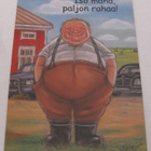 Hörölä Iso maha, paljon rahaa! - pikkukuva 1
