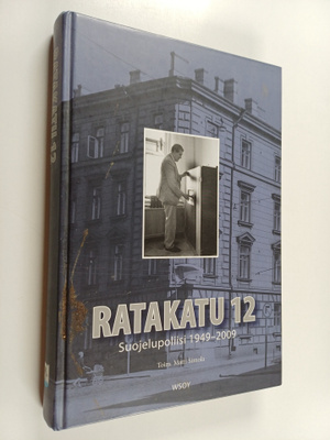 Matti (toim.) Simola : Ratakatu 12 : Suojelupoliisi 1949-...