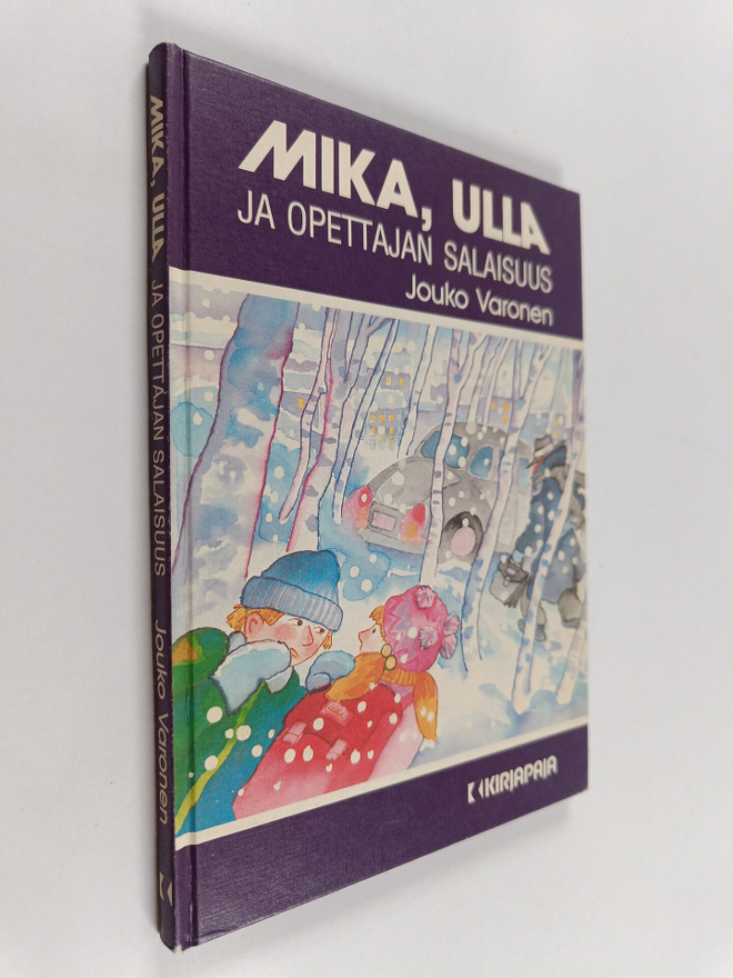 Jouko Varonen : Mika, Ulla ja opettajan salaisuus