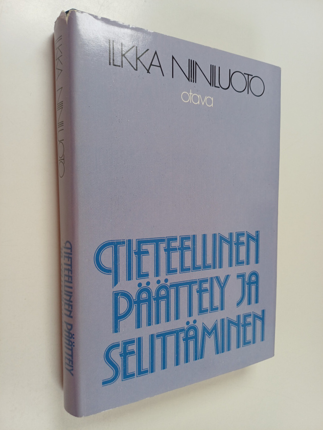 Ilkka Niiniluoto : Tieteellinen päättely ja selittäminen