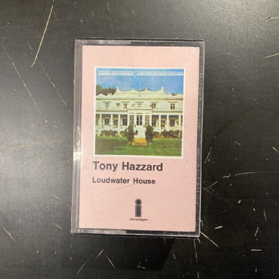 Tony Hazzard - Loudwater House C-kasetti