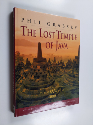 Phil Grabsky : The Lost Temple of Java
