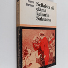 Pierre Bertaux : Sellaista oli elämä keisarin Saksassa : ... - pikkukuva 1