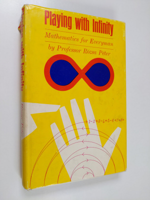 Rozsa  Peter : Playing with infinity : mathematics for ev...